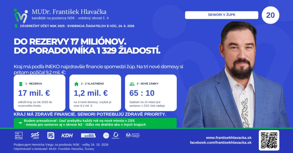 Aktuality MUDr. František Hlavačka – seniori v župe: Do rezervy 17 miliónov. Do poradovníka 1 329 žiadostí. Kraj má zdravé financie, seniori potrebujú zdravé priority.